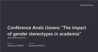 Conférence Anaïs Llorens _The impact of gender stereotypes in academia_-20240308_113814-Enregistrement de la réunion.mp4
