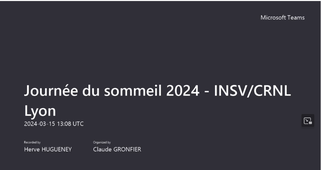 Journée du Sommeil & Semaine du Cerveau 2024 - INSV_CRNL Lyon-Miniconférences