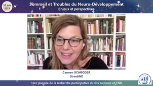 1ère journée de la recherche participative du GIS Autisme et TND : Sommeil et TND - Session 4 : Enjeux et perspectives (partie 1)
