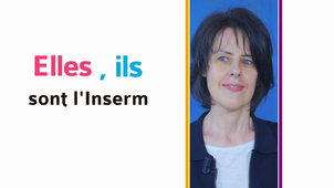 Pascale Guyot - DR Lyon - Elles, ils sont l'Inserm